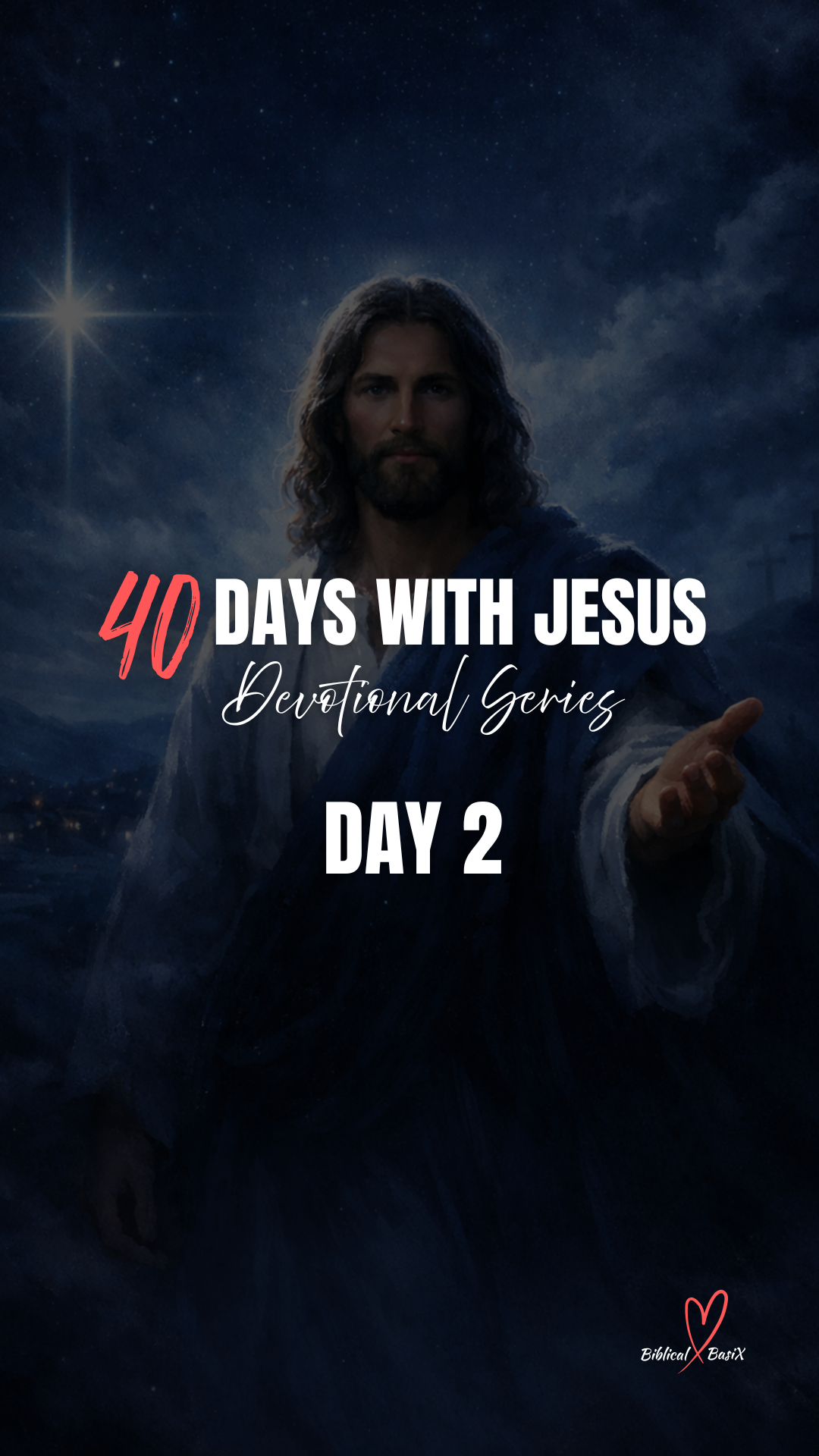 DAY 2 – For God so Loved the World